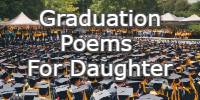 Graduation Poems for Daughter