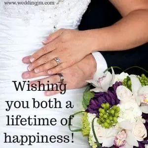 Wishing you both a lifetime of happiness!