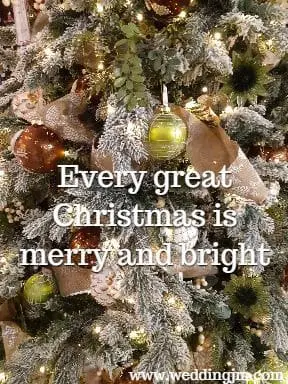 Every great Christmas is merry and bright