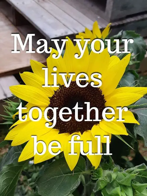 May your lives together be full