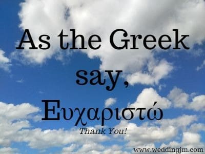 As the Greek say, Thank You!