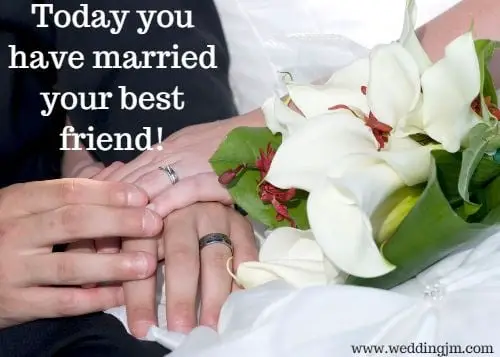Today you have married your best friend!
