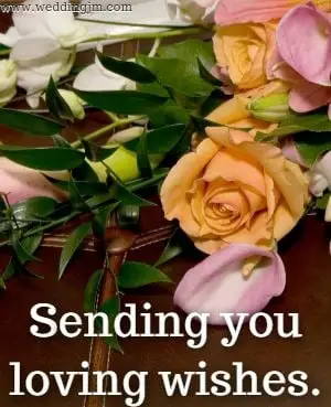 Sending you loving wishes