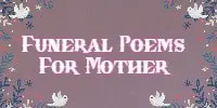 Funeral Poems For Mother
