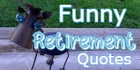 Funny Retirement Quotes