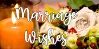 Marriage Wishes